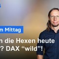 DAX am Mittag - Die Hexen hinterlassen ihre Spuren!