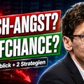 Crash-Angst oder Kaufchance? Marktausblick plus 2 Strategien vom Profi