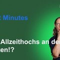 Renes Market Minutes - Auf zu neuen Ufern! Neue Woche, Neue Allzeithochs!?