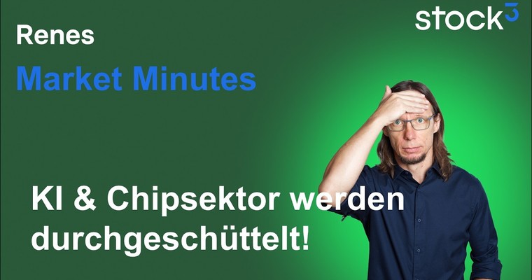 Renes Market Minutes - Erneut heftige Gewinnmitnahmen im KI- und Chipsektor! Risk Off!