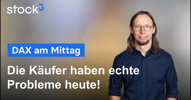 DAX am Mittag - Wow, tun sich die Käufer trotz der vielen Pluspunkte schwer!