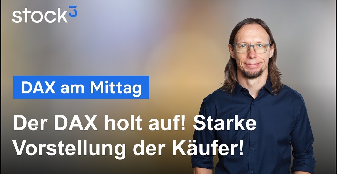 DAX am Mittag - Starker Tag für die Bullen! Aktuelle Chancen und Risiken!