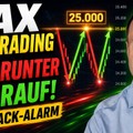 DAX Livetrading: 100 Punkte runter, 100 Punkte rauf – was für ein Zickzack!