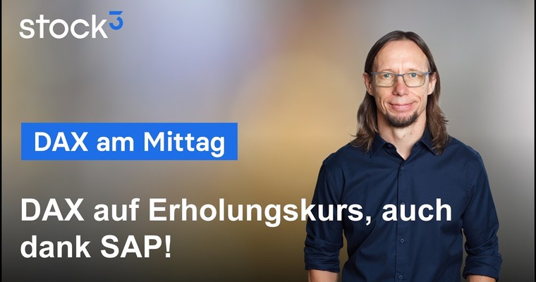 DAX am Mittag - Wow! Ein starkes Comeback der Bullen! SAP pusht den Markt!