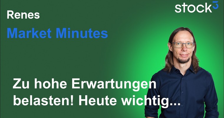 Renes Market Minutes - Gut ist nicht mehr gut genug! Wilder Ritt nach Quartalszahlen! Märkte ruhig!