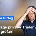 DAX am Mittag - Allzeithoch nah! Schieflage privater Trader wird immer größer!