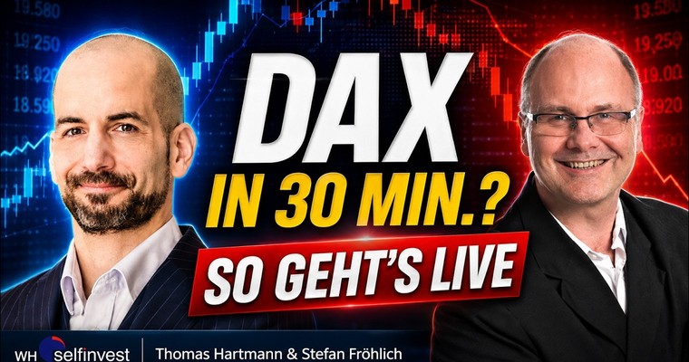 DAX in den ersten 30 Minuten traden – so geht’s LIVE