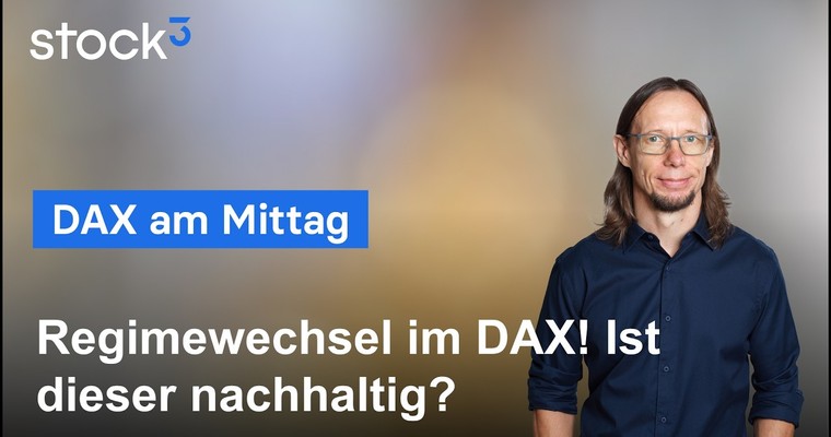 DAX am Mittag - Gestern Pfui, heute Hui! Ist die Dynamik im DAX zurück?