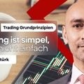 Trading ist SIMPEL, aber NICHT EINFACH | Altan Cantürk | 28.08.2026
