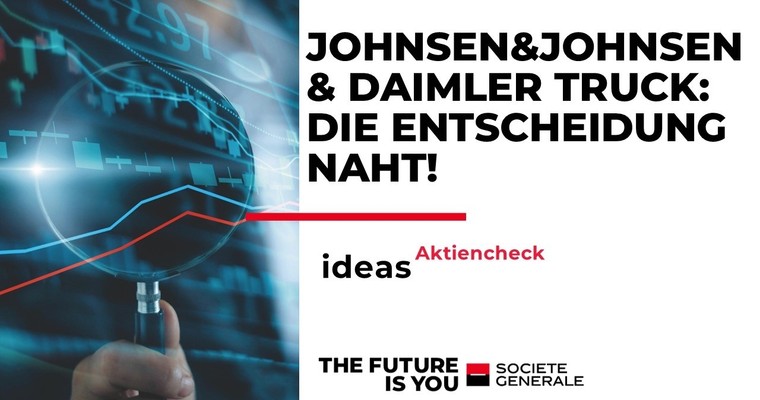 Johnson&Johnson und Daimler Truck – Zwei Aktien vor wichtigen Entscheidungen