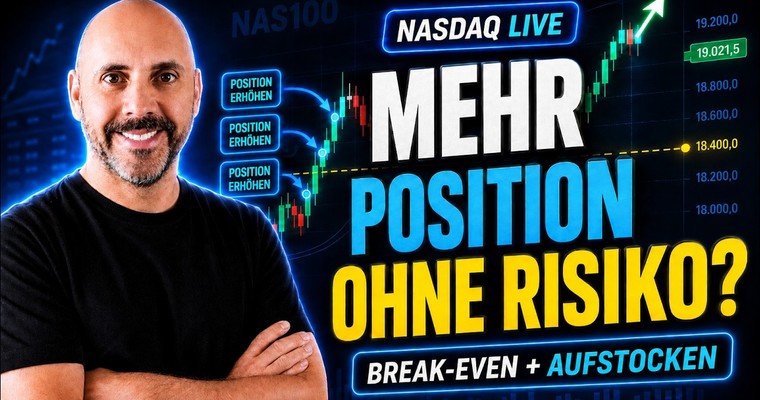 Nasdaq LIVE: So erhöhe ich meine Position – ohne zusätzliches Risiko!