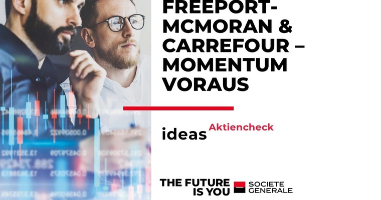 Videoteaser von Freeport-McMoRan & Carrefour – Zwei Aktien mit Momentum-Potenzial