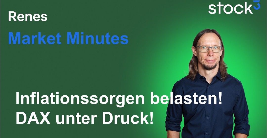 Videoteaser von Renes Market Minutes - Inflationssorgen sind zurück! Gemischter Wochenstart am Aktienmarkt!