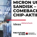 Videoteaser von Micron und SanDisk – Comeback der Momentum-Aktien?