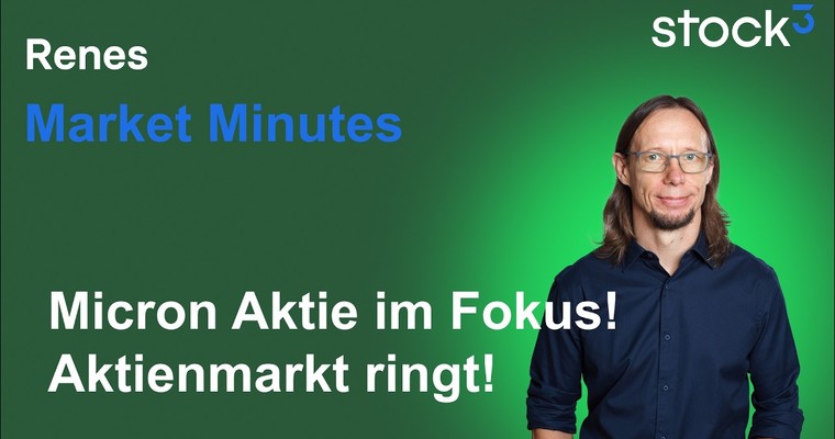 Videoteaser von Renes Market Minutes - Aktienmarkt unentschlossen! Micron Technology Aktie im Fokus (Quartalszahlen)