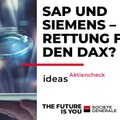 Videoteaser von SAP und Siemens – Retten die Schwergewichte den DAX?
