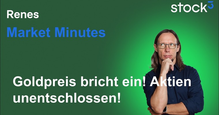 Videoteaser von Renes Market Minutes - Zuviel Risiko, zu viel Hoffnung! Goldpreis massiv unter Druck!