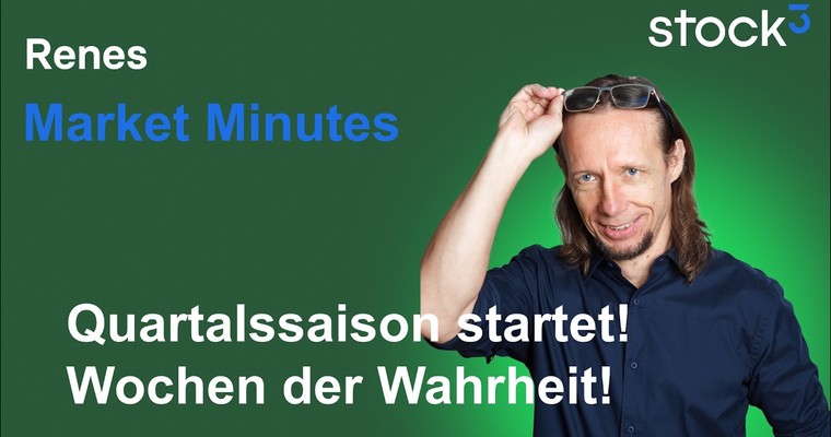 Videoteaser von Renes Market Minutes - Die Wochen der Wahrheit beginnen heute!