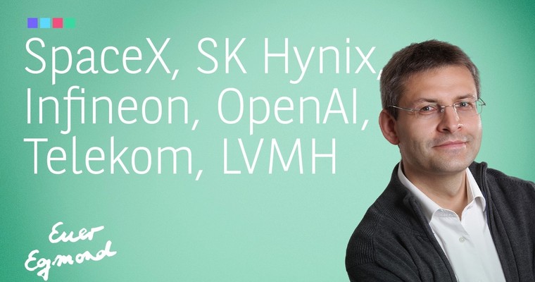 Videoteaser von SpaceX, OpenAI, SK Hynix, Infineon, Telekom, LVMH - Marktausblick mit Egmond Haidt