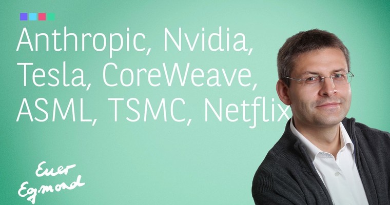 Videoteaser von Anthropic, Tesla, Nvidia, CoreWeave, ASML, TSMC, Netflix - Marktausblick mit Egmond Haidt