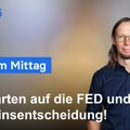 Videoteaser von DAX Analyse am Mittag - Woche der Zinsentscheidungen!