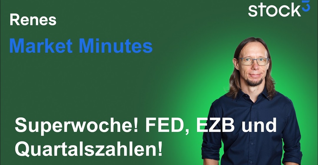 Videoteaser von Renes Market Minutes - Superwoche mit FED, EZB und wichtigen Quartalszahlen!