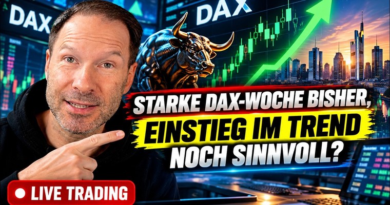 Videoteaser von DAX überraschend stark – jetzt noch LONG vor der Fed?