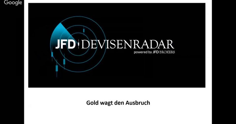 JFD Devisenradar: Gold wagt den Ausbruch