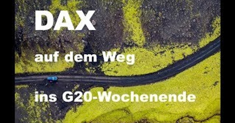 G20-Gipfel: Fototermin für Trump & Xi? WTI: Hält $50?