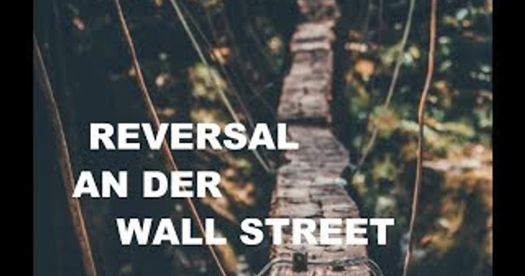 Reversal an der Wall Street - und jetzt? Wie geht es weiter?