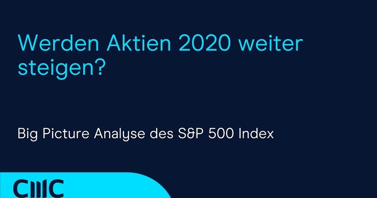 Aktienkurse Ausblick 2020: Werden Aktien weiter steigen?