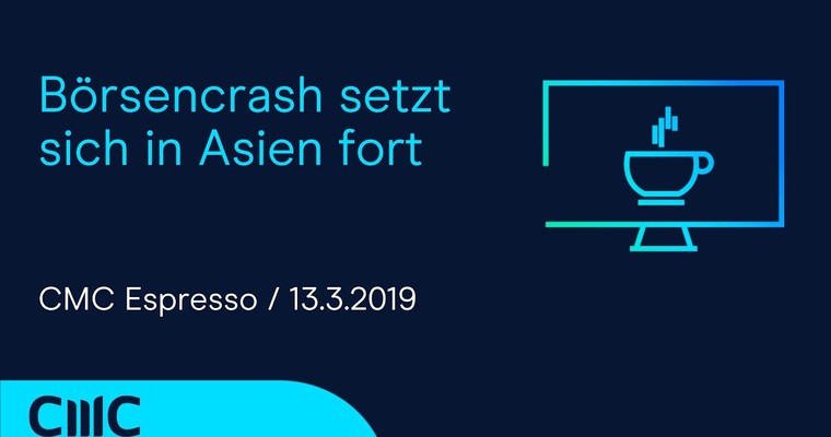 CMC Espresso: Börsencrash setzt sich in Asien fort