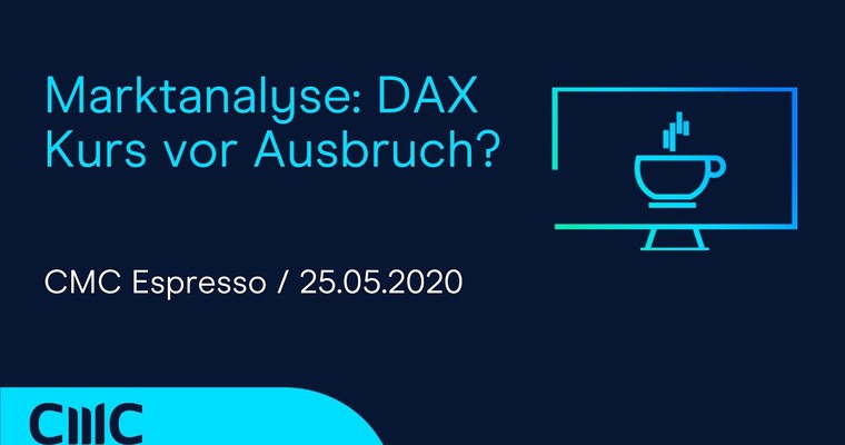 CMC ESPRESSO: Marktanalyse: DAX Kurs vor Ausbruch?