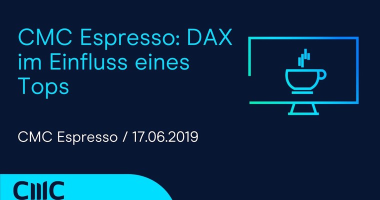 CMC ESPRESSO: DAX im Einfluss eines Tops