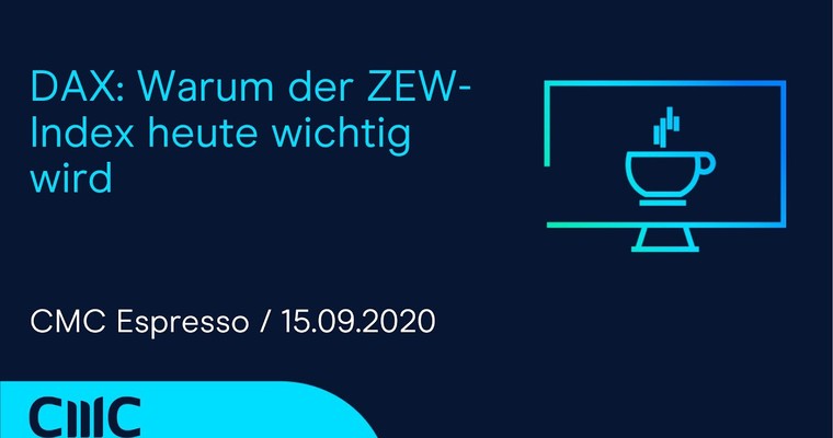 CMC ESPRESSO: DAX: Warum der ZEW-Index heute wichtig wird