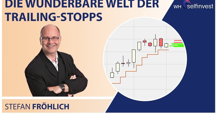 Die wunderbare Welt der Trailing Stopps