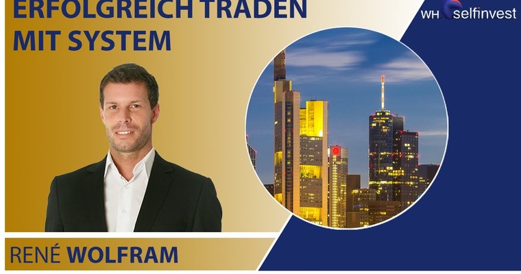 Erfolgreich traden mit System mit René Wolfram