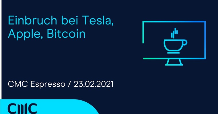 CMC ESPRESSO: Einbruch bei Tesla, Apple, Bitcoin