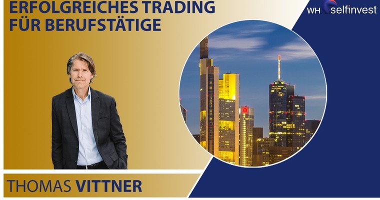 Erfolgreiches Trading für Berufstätige mit Thomas Vittner