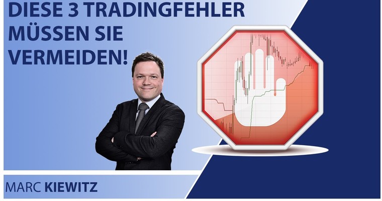 Diese 3 Tradingfehler müssen Sie vermeiden