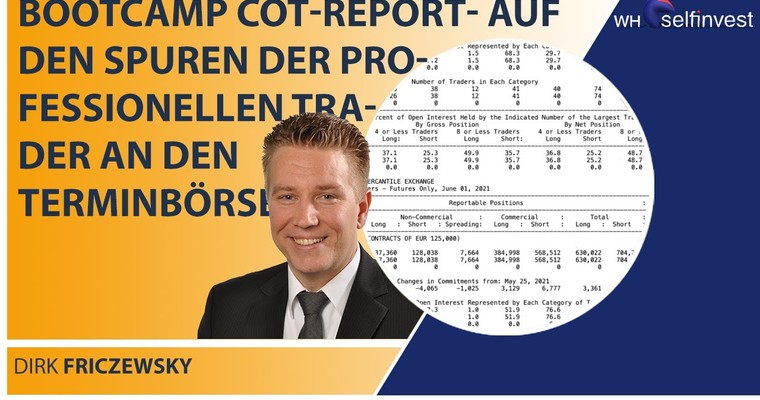 Bootcamp CoT Report auf den Spuren der professionellen Trader - Dirk Friczewsky