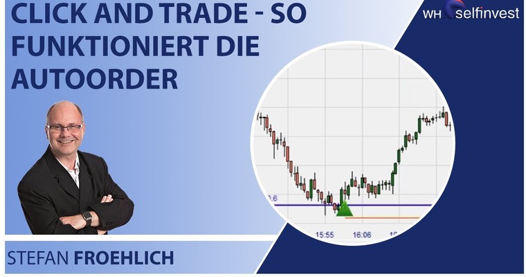 Click and Trade so funktioniert die AutoOrder