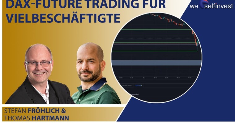 DAX Future Trading für Vielbeschäftigte mit Thomas Hartmann