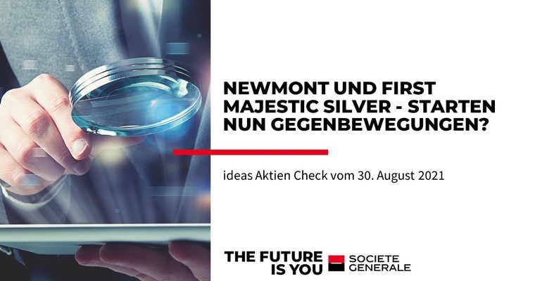 Ideas Aktien-Check: Newmont und First Majestic Silver