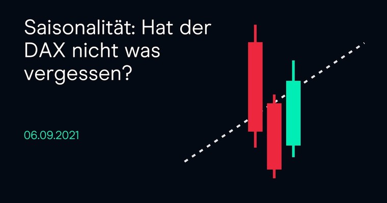 CMC Espresso: Saisonalität: Hat der DAX nicht was vergessen?