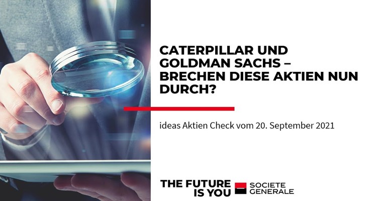 Ideas Aktien-Check: Caterpillar und Goldman Sachs