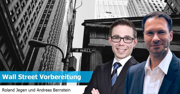 Wall Street Vorbereitung mit Roland Jegen und Andreas Bernstein (aus dem Kanal FIT4FINANZEN)